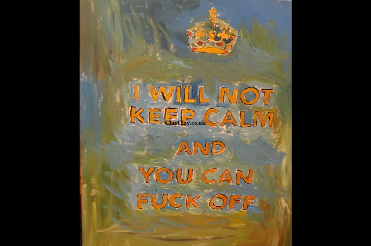 'Keep calm' Acrylic on canvas 40 by 30cm by BB Bango   �65