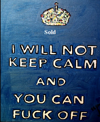 'Keep calm in blue' Painting by BB Bango in acrylic 30" by 20" Sold. In pink still available 'Keep calm in blue' Painting by BB Bango in acrylic 30" by 20" Sold. In pink still available